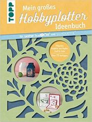 Gr. Hobbyplotter Ideenbuch Dornemann, Miriam 