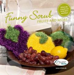 Anleitungsheft Funny Scrub Fruits and More 