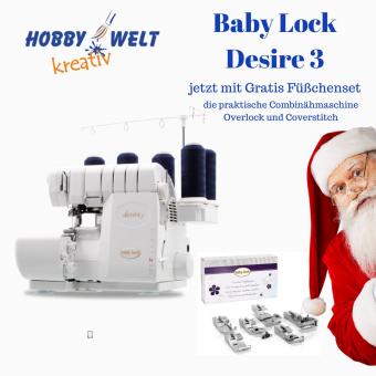 Baby Lock Desire3 mit Gratis Fußset Kombinierte Overlock u.Coverlock 