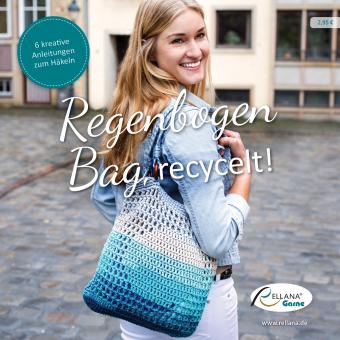Anleitungsheft Regenbogen Bag recycelt! 