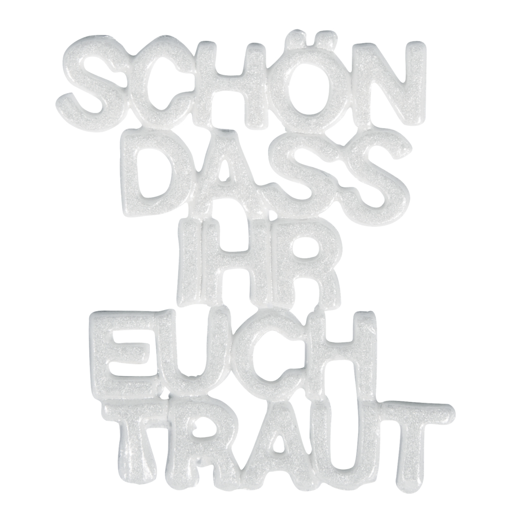 Hobbywelt Rayher Wachsmotiv "Schön dass Ihr Euch traut